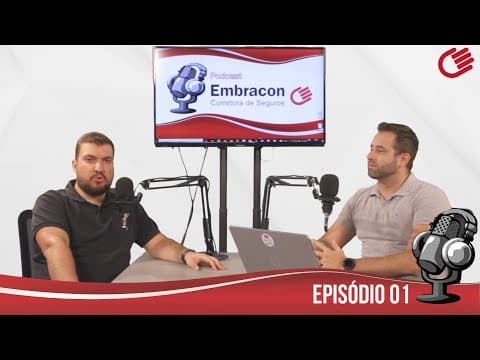 Podcast Embracon Corretora 2022 - Episódio 01