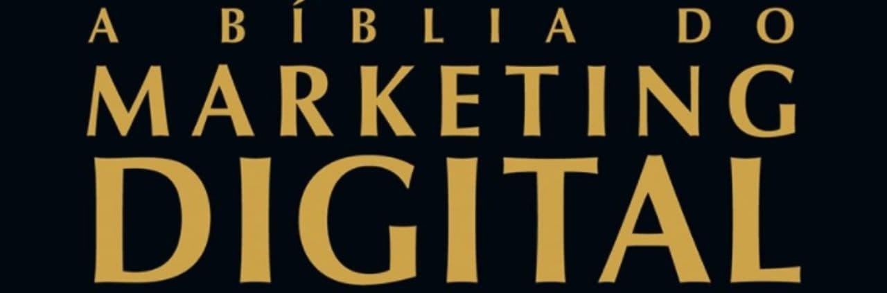 Dica de Leitura: A Bíblia do Marketing Digital