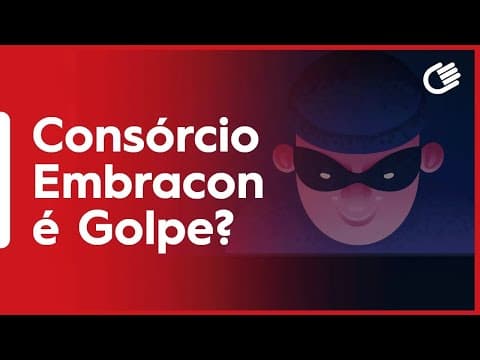 Consórcio Embracon é Golpe?