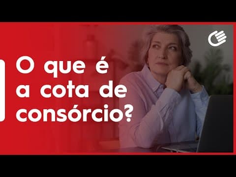 O Que É Cota De Consórcio?